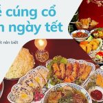 Các lễ cúng ngày Tết truyền thống của người Việt Nam nên biết